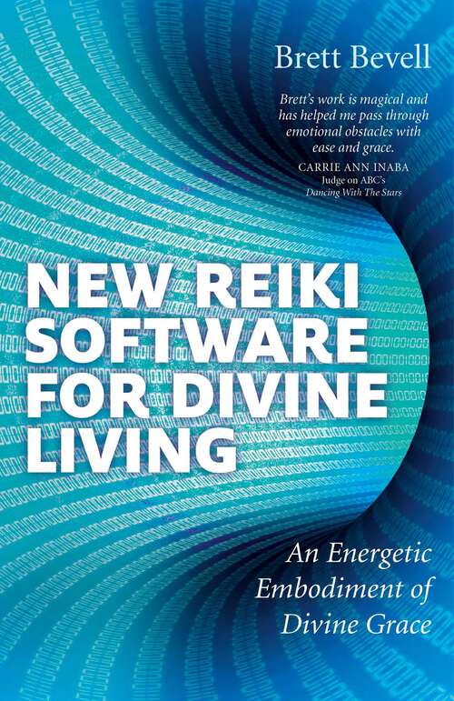 Book cover of New Reiki Software for Divine Living: An Energetic Embodiment of Divine Grace