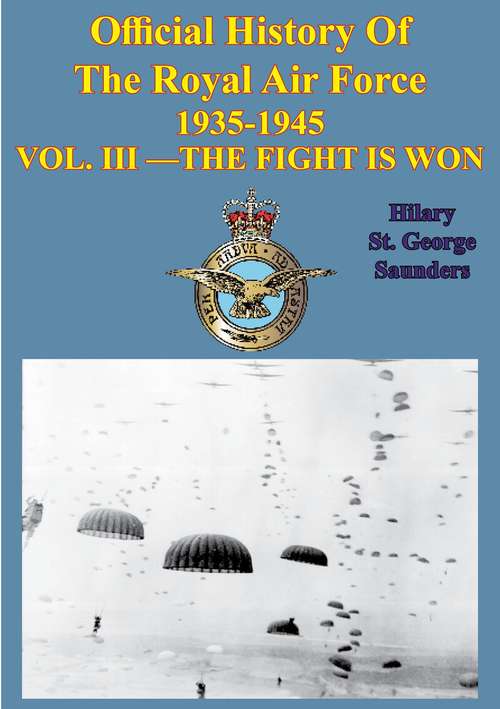 Book cover of Official History of the Royal Air Force 1935-1945 — Vol. III —Fight is Won[Illustrated Edition]