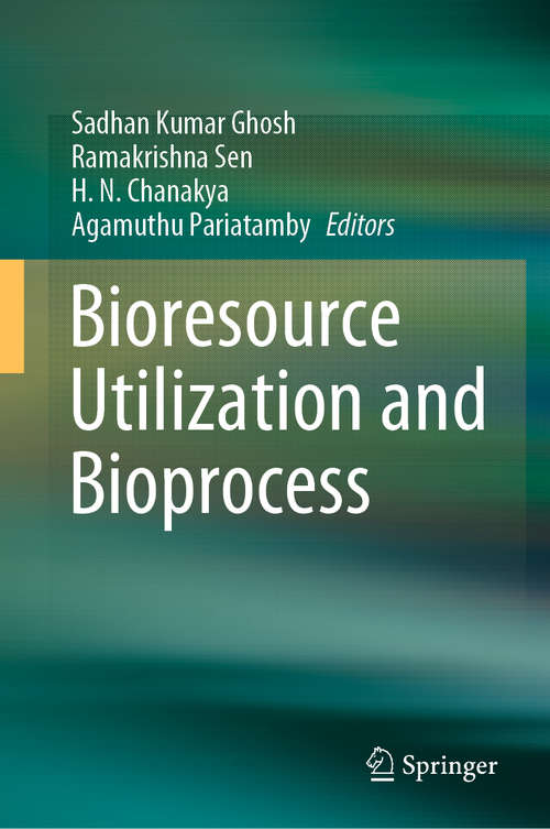 Book cover of Bioresource Utilization and Bioprocess (1st ed. 2020)