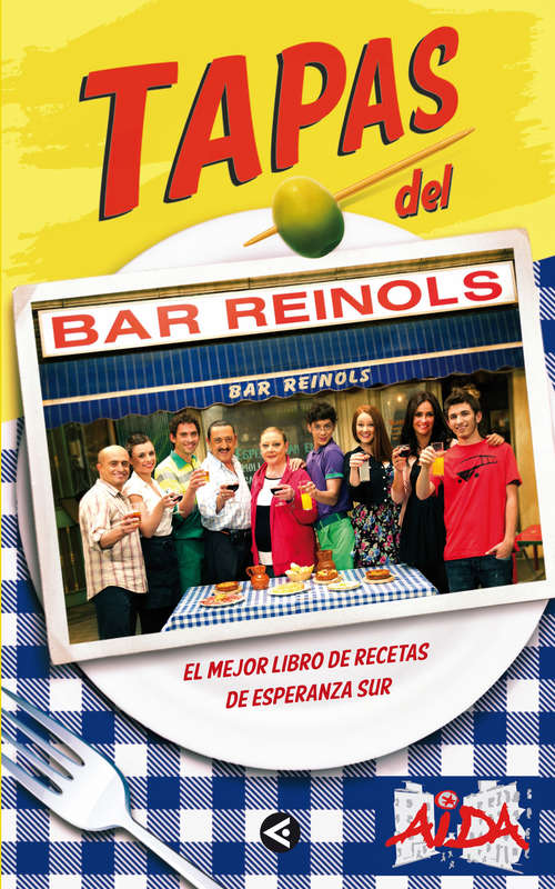 Book cover of Tapas del Bar Reinols: El mejor libro de recetas de Esperanza Sur