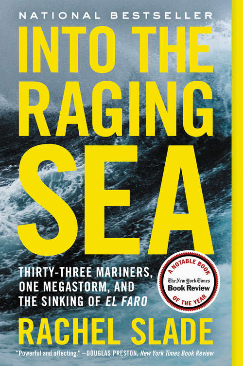 Book cover of Into the Raging Sea: Thirty-Three Mariners, One Megastorm, and the Sinking of El Faro