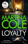 Loyalty: The brand new novel from the bestselling author