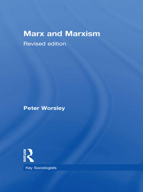 Book cover of Marx and Marxism (2) (Key Sociologists)