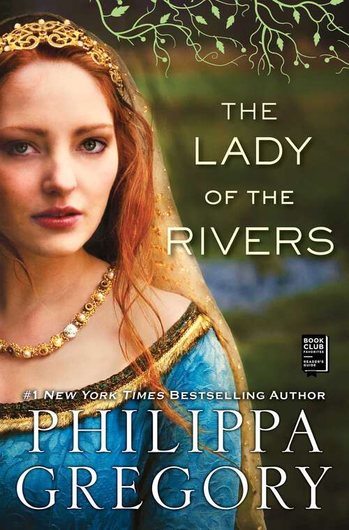 Book cover of The Lady of the Rivers: A Novel (The Plantagenet and Tudor Novels: Bk. 3)