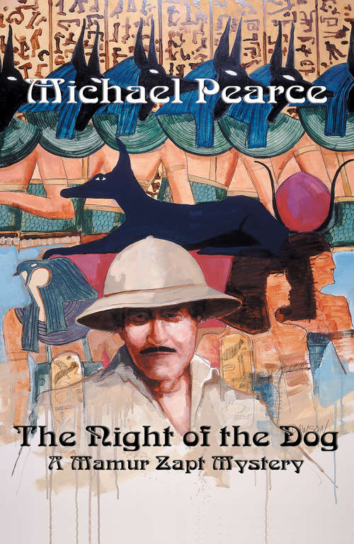 The Night of the Dog: A Mamur Zapt Mystery