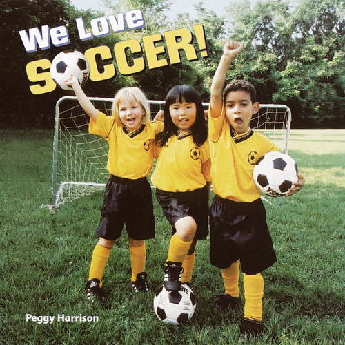Book cover of We Love Soccer!