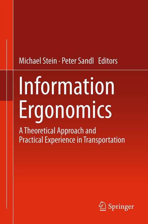 Book cover of Information Ergonomics: A theoretical approach and practical experience in transportation