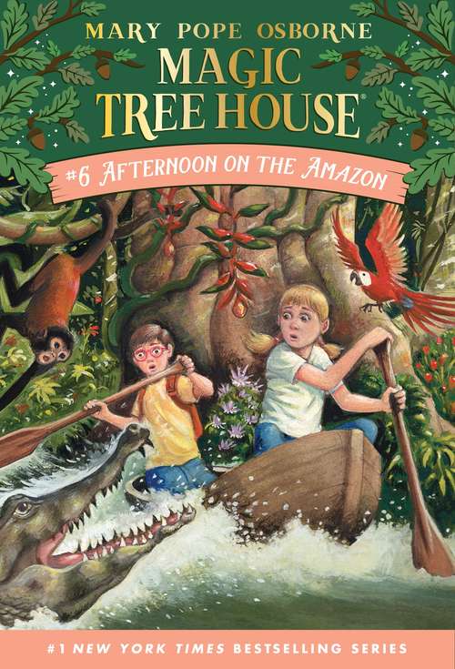 Book cover of Magic Tree House #6: Afternoon on the Amazon