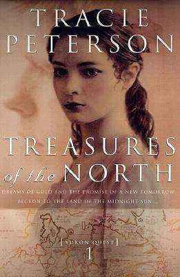 Treasures of the North (Yukon Quest #1)