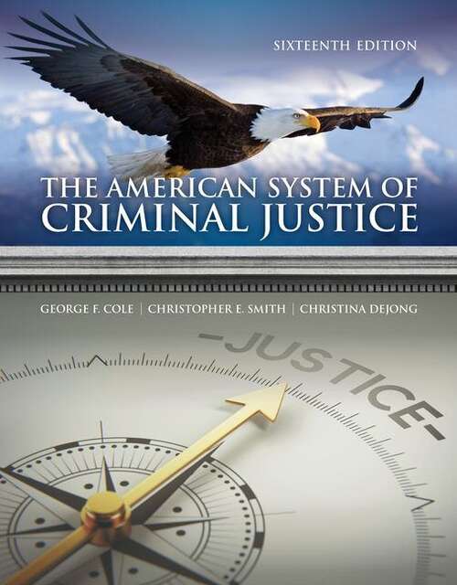 The American System of Criminal Justice (Mindtap Course List)