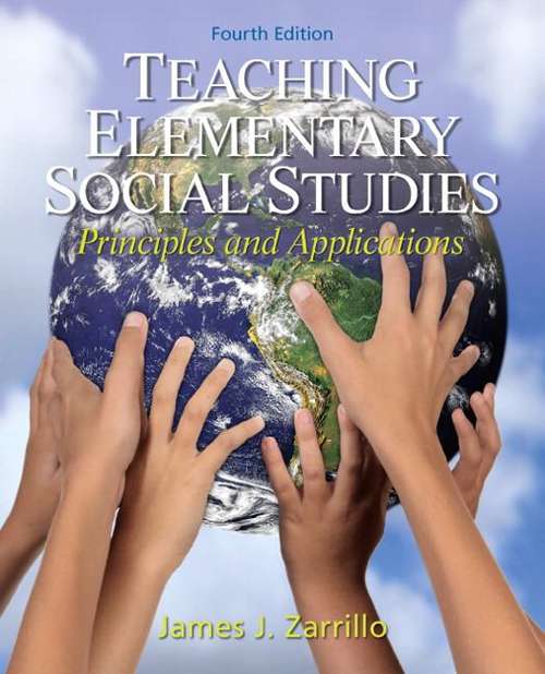 Book cover of Teaching Elementary Social Studies: Principles and Applications