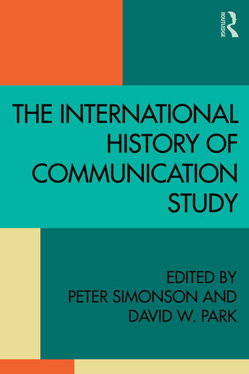 Book cover of The International History of Communication Study