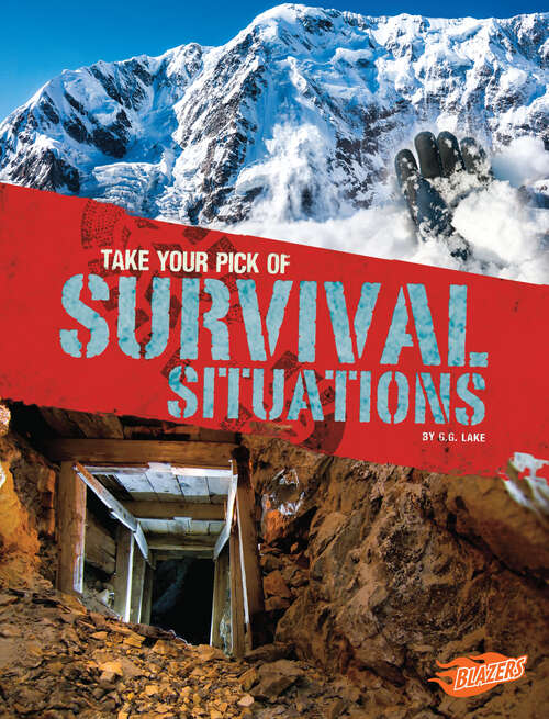 Book cover of Take Your Pick of Survival Situations (Take Your (equally Horrible) Pick! Ser.)