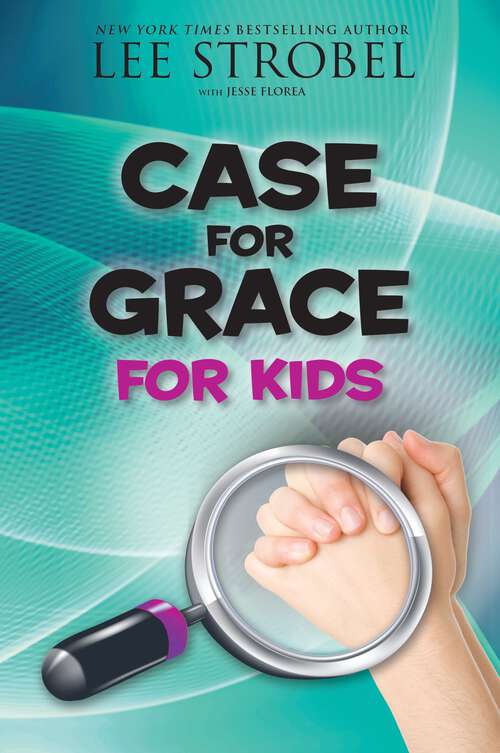 Book cover of The Case for Grace for Kids (Case for… Series for Kids)