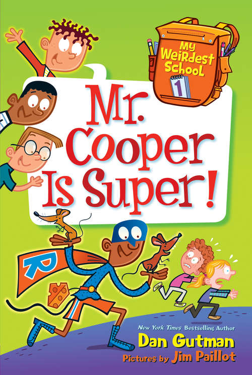Mr. Cooper Is Super! (My Weirdest School #1)