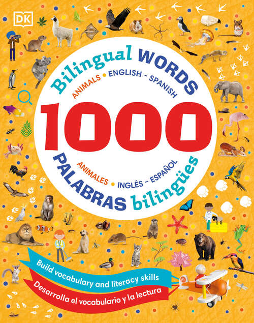 Book cover of 1000 Bilingual Words Animals - 1000 palabras bilingües animales (Vocabulary Builders)