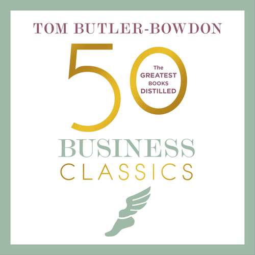 Book cover of 50 Business Classics: Your shortcut to the most important ideas on innovation, management, and strategy