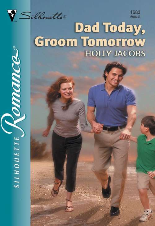 Book cover of Dad Today, Groom Tomorrow
