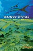 Book cover of Seafood Choices: Balancing Benefits And Risks