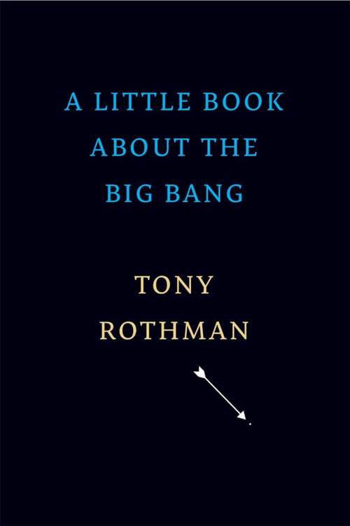 Book cover of A Little Book about the Big Bang