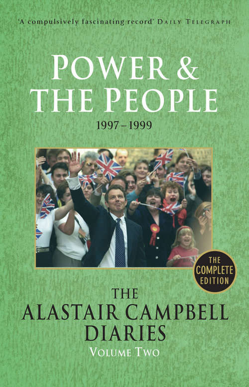 Book cover of Diaries Volume Two: Power and the People (The Alastair Campbell Diaries #2)