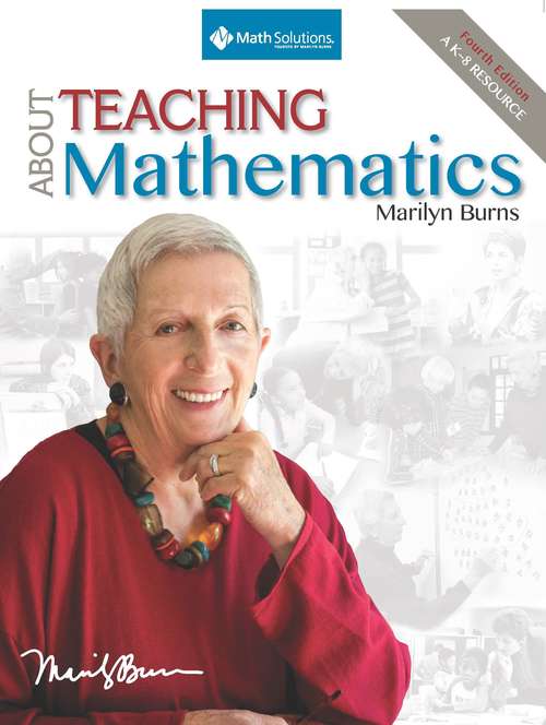 Book cover of About Teaching Mathematics: A K-8 Resource (Fourth Edition)