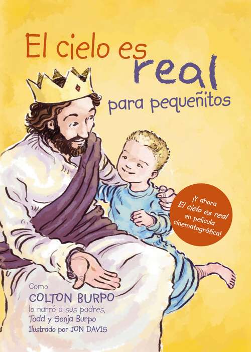 Book cover of El cielo es Real - edición ilustrada para pequeñitos