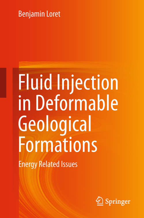 Book cover of Fluid Injection in Deformable Geological Formations: Energy Related Issues (1st ed. 2019)