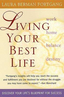 Book cover of Living Your Best Life PA: Ten Strategies for Getting From Where You Are to Where You're Meant to Be