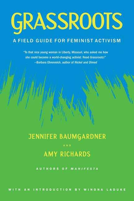 Grassroots: A Field Guide for Feminist Activism