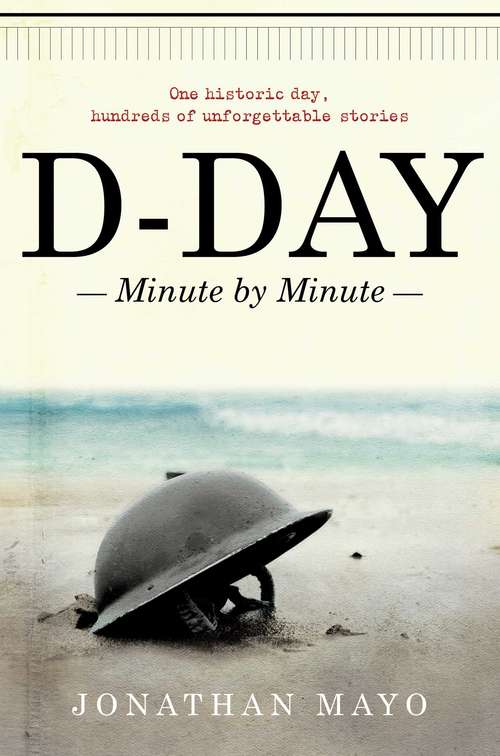 Book cover of D-Day: Minute by Minute