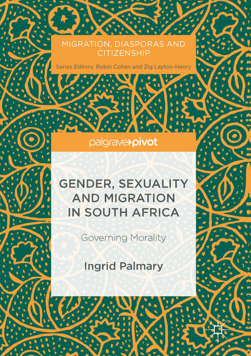Book cover of Gender, Sexuality and Migration in South Africa