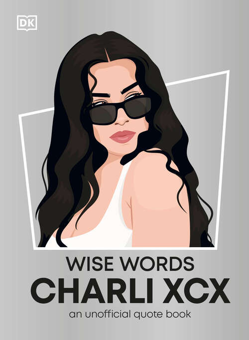 Book cover of Wise Words Charli XCX