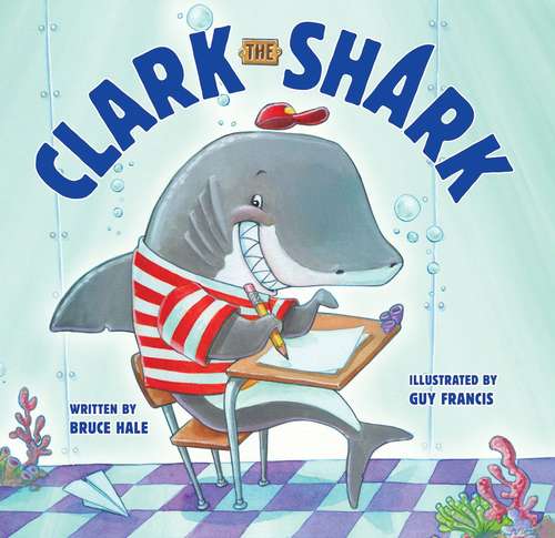 Book cover of Clark the Shark: Friends Forever (Clark the Shark)