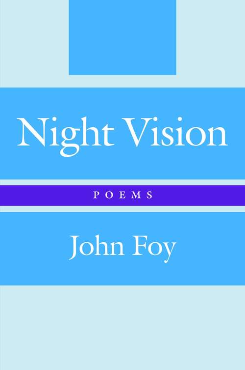 Night Vision: Poems