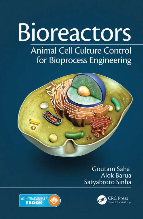 Book cover of Bioreactors: Animal Cell Culture Control for Bioprocess Engineering