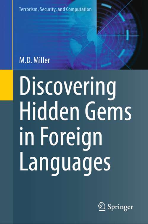 Book cover of Discovering Hidden Gems in Foreign Languages (1st ed. 2023) (Terrorism, Security, and Computation)