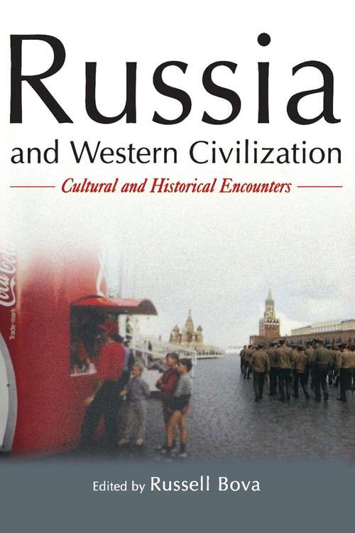 Book cover of Russia and Western Civilization: Cutural and Historical Encounters