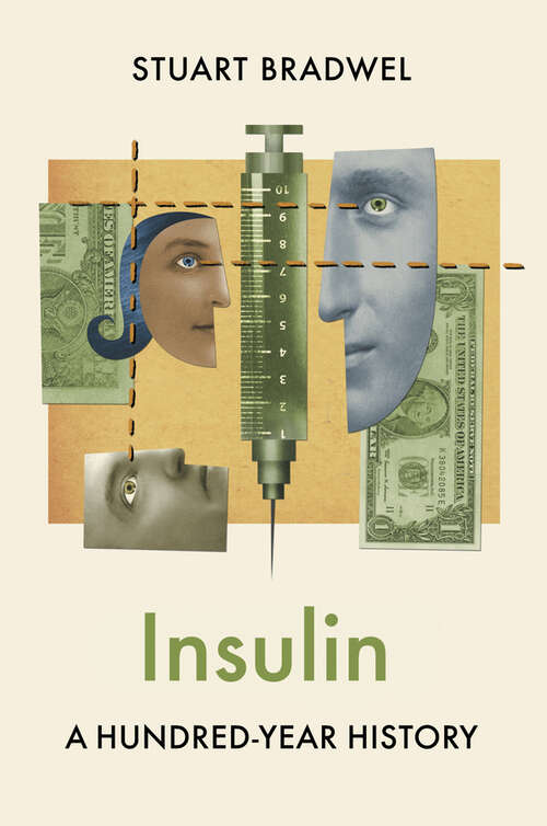 Book cover of Insulin: A Hundred-Year History (History of Health and Illness)