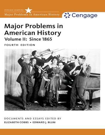 Book cover of Major Problems in American History: Volume II, Since 1865 (Fourth Edition)