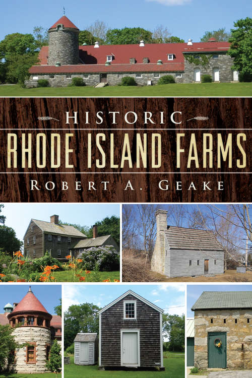 Book cover of Historic Rhode Island Farms (Landmarks)