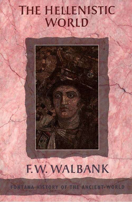Book cover of The Hellenistic World (Fontana History of the Ancient World)