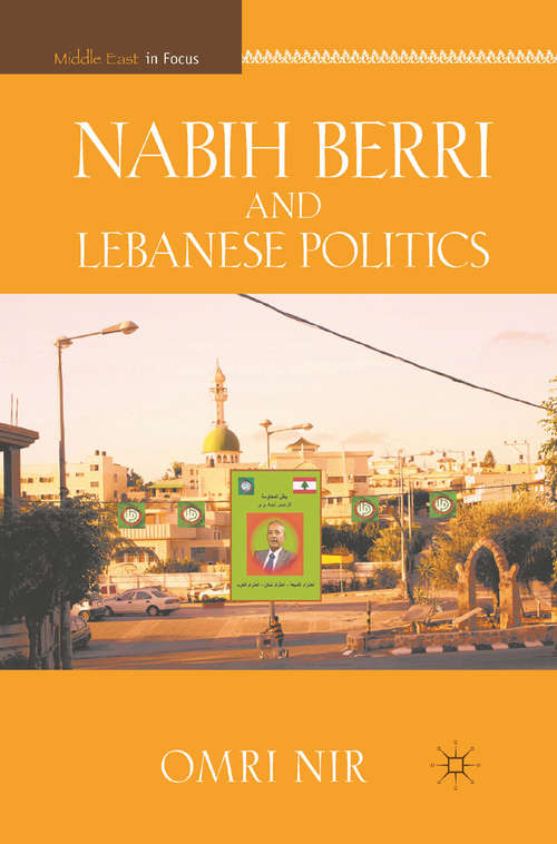 Book cover of Nabih Berri and Lebanese Politics