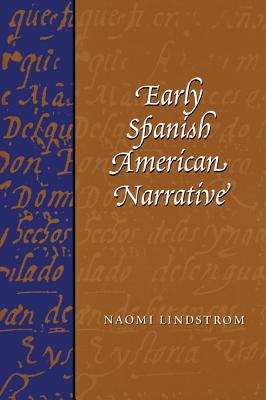 Book cover of Early Spanish American Narrative