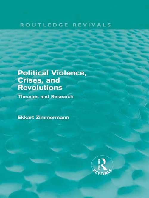 Book cover of Political Violence, Crises and Revolutions: Theories and Research (Routledge Revivals)
