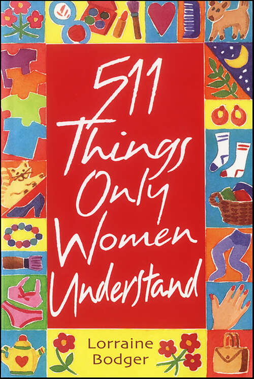 Book cover of 511 Things Only Women Understand