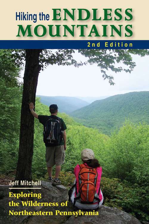 Book cover of Hiking the Endless Mountains (2nd Edition)