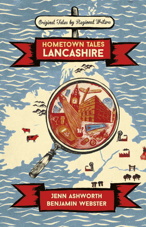 Book cover of Hometown Tales: Lancashire (Hometown Tales Ser.)