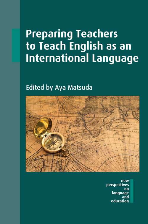 Book cover of Preparing Teachers to Teach English as an International Language