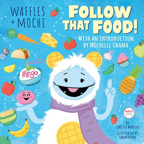 Book cover of Follow That Food! (Waffles + Mochi)